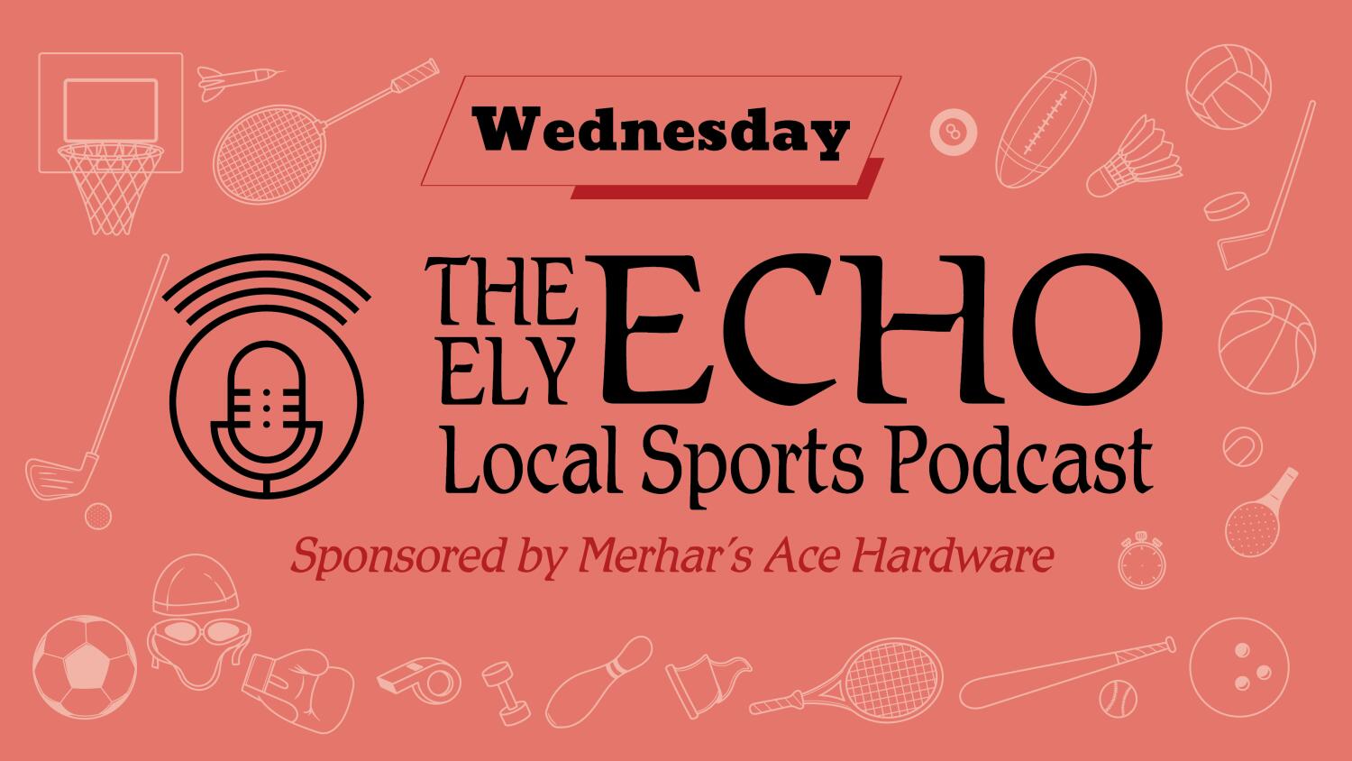 December 10, 2025 Ely Echo Local Sports Podcast Sponsored by Merhar's Ace Hardware