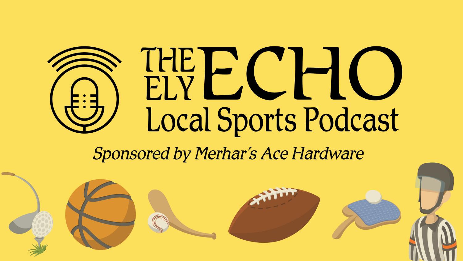 December 11, 2025 Ely Echo Local Sports Podcast Sponsored by Merhar's Ace Hardware